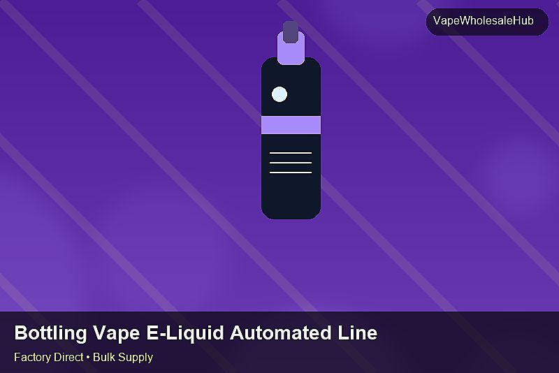 Bottling Vape E-Liquid Automated Line Wholesale — Bottling Vape E-Liquid Automated Line Wholesale: Quality Inspection Checklist | 2026 Edition photo 1