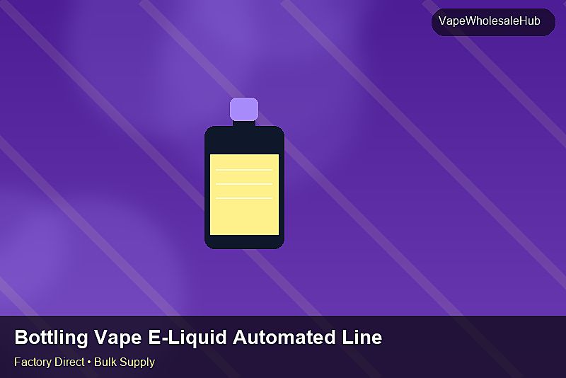Bottling Vape E-Liquid Automated Line Wholesale — Bottling Vape E-Liquid Automated Line Wholesale: Eco-Friendly Materials | 2026 Edition photo 2