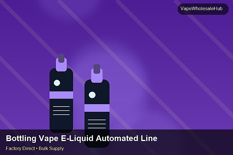 Bottling Vape E-Liquid Automated Line Wholesale — Bottling Vape E-Liquid Automated Line Wholesale: ROI Analysis | 2026 Edition photo 1