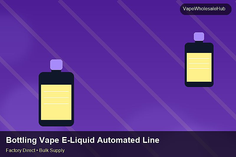 Bottling Vape E-Liquid Automated Line Wholesale — Bottling Vape E-Liquid Automated Line Wholesale: Procurement Checklist | 2026 Edition photo 1